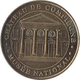 COMPIÈGNE - Château de Compiègne (musée national) / MONNAIE DE PARIS 2001