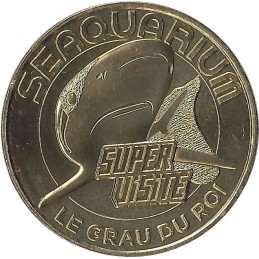 LE GRAU-DU-ROI - Seaquarium 7 (super visite-le requin) / MONNAIE DE PARIS 2022