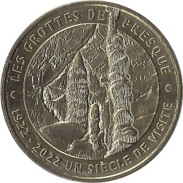SAINT-MÉDARD-DE-PRESQUE - Les grottes de Presque 3 (Un siècle de visite) / MONNAIE DE PARIS 2022