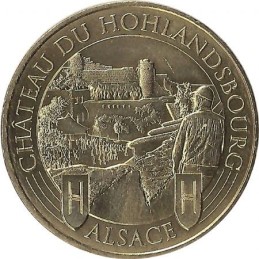 LE CHATEAU DU HOHLANDSBOURG - Alsace / MONNAIE DE PARIS 2016