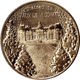 MAINCY - Château de Vaux le Vicomte 6 (château en fête) / MONNAIE DE PARIS 2023