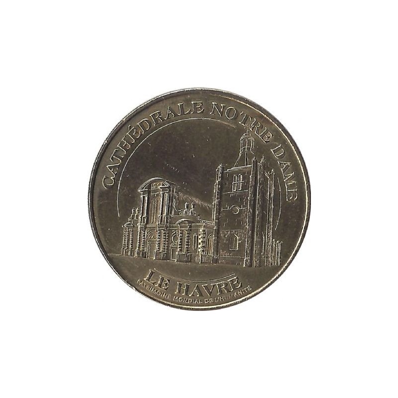 LE HAVRE - Cathédrale Notre Dame / MONNAIE DE PARIS 2010 LE HAVRE - Cathédrale Notre Dame / MONNAIE DE PARIS 2010