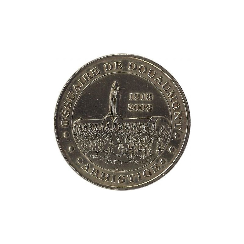 DOUAUMONT - Ossuaire de Douaumont 3 (Armistice 1918-2008) / MONNAIE DE PARIS 2007 DOUAUMONT - Ossuaire de Douaumont 3 (Armistice 1918-2008) / MONNAIE DE PARIS 2007