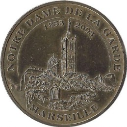 MARSEILLE - Notre Dame de la Garde 2 (Vue Générale 1853-2003) / MONNAIE DE PARIS / 2009