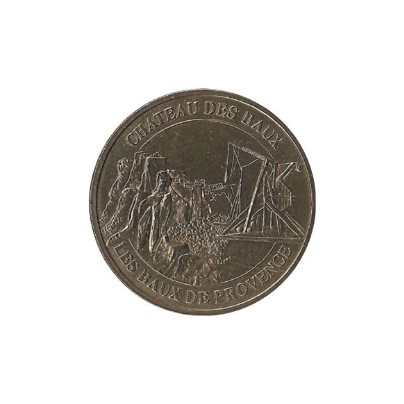 LES BAUX DE PROVENCE - Le Château 2 (Le Trébuchet) / MONNAIE DE PARIS 2007 LES BAUX DE PROVENCE - Le Château 2 (Le Trébuchet) / MONNAIE DE PARIS 2007