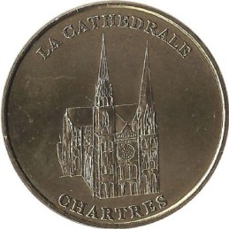 CHARTRES - La Cathédrale de Chartres 1 / MONNAIE DE PARIS - 1998