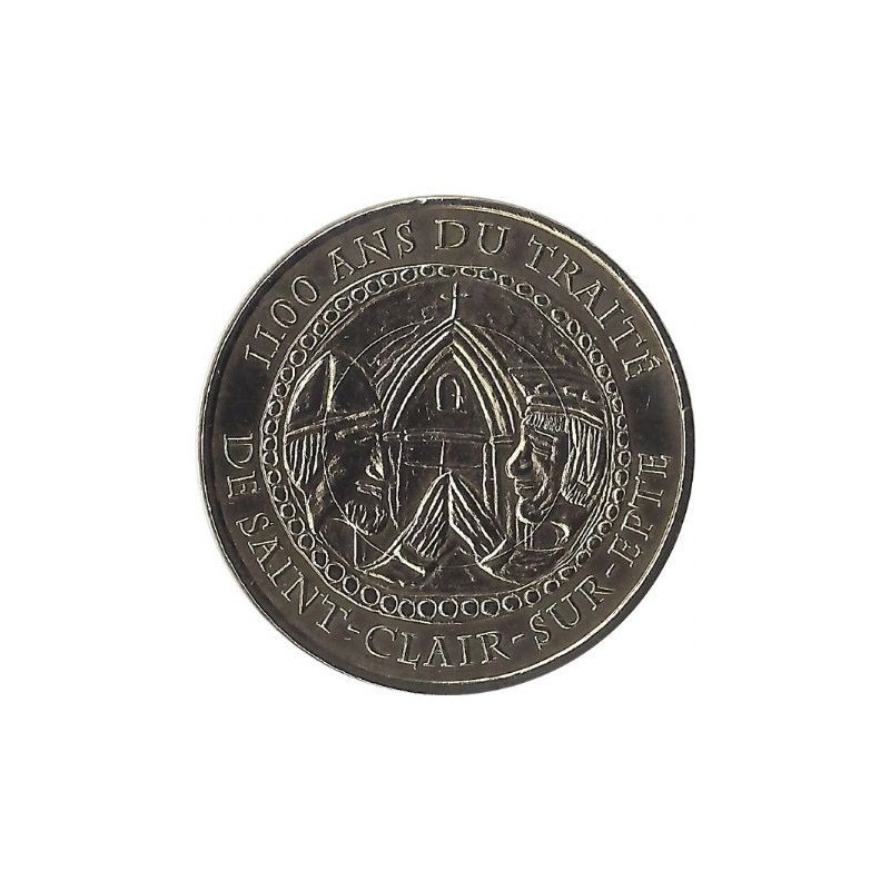 SAINT CLAIR SUR EPTE - 1100 Ans du Traité / MONNAIE DE PARIS / 2011 SAINT CLAIR SUR EPTE - 1100 Ans du Traité / MONNAIE DE PARIS / 2011
