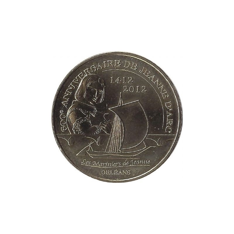 ORLEANS - Anniversaire de Jeanne D'Arc (1412.2012) / MONNAIE DE PARIS / 2012 ORLEANS - Anniversaire de Jeanne D'Arc (1412.2012) / MONNAIE DE PARIS / 2012