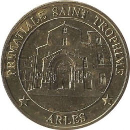 ARLES - Primatiale Saint Trophime / MEDAILLES ET PATRIMOINE / 2011