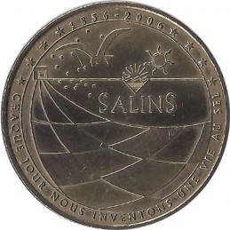 AIGUES-MORTES - Les Salins du Midi 1 (1856-2006) / MONNAIE DE PARIS 2006