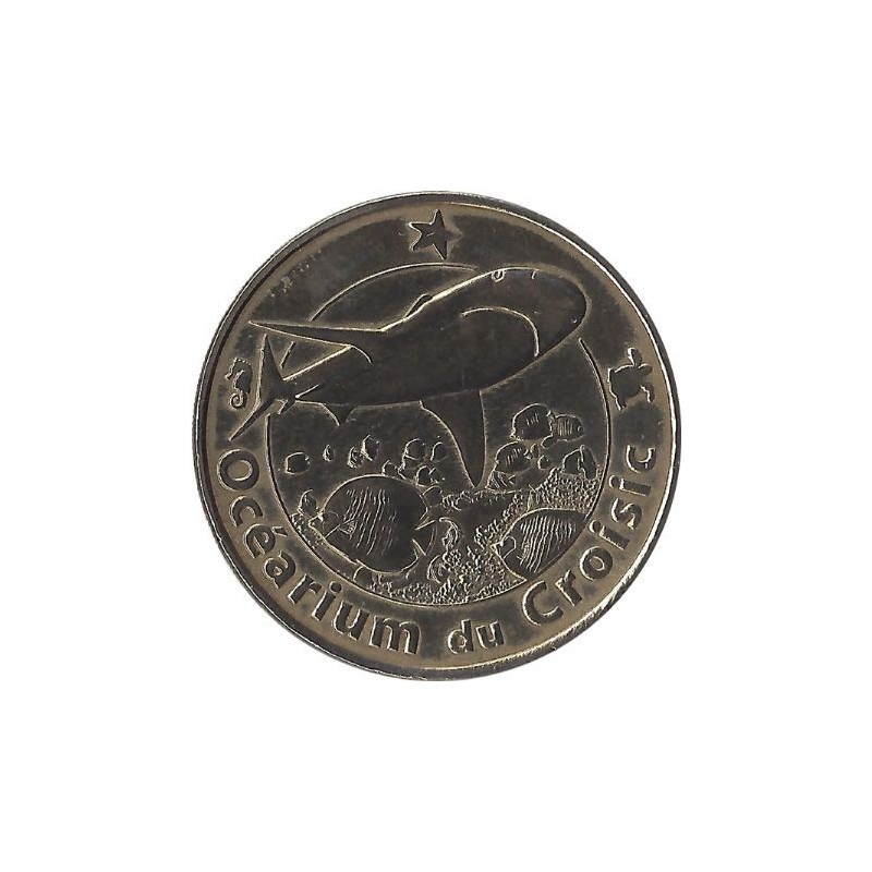 LE CROISIC - Océarium du Croisic 1 (le requin) / MONNAIE DE PARIS 2007 LE CROISIC - Océarium du Croisic 1 (le requin) / MONNAIE DE PARIS 2007