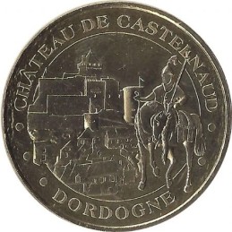 CASTELNAUD-LA-CHAPELLE - Le Château de Castelnaud 4 (l'archer) / MONNAIE DE PARIS 2014