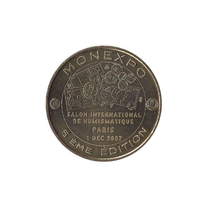 BAGNOLET - Monexpo Salon Numismatique / MONNAIE DE PARIS - 2007 BAGNOLET - Monexpo Salon Numismatique / MONNAIE DE PARIS - 2007