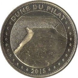 LA-TESTE-DE-BUCH - Dune du Pyla 6 (Dune du Pilat 2015) / MONNAIE DE PARIS 2015