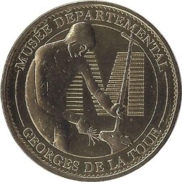 VIC-SUR-SEILLE - Musée Georges de la Tour / MONNAIE DE PARIS 2015