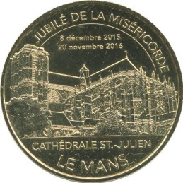 LE MANS - Cathédrale Saint Julien 6 ( jubilé de la miséricorde Or) / MONNAIE DE PARIS 2016